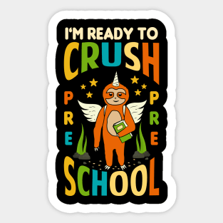 I'm Ready To Crush Preschool Unicorn Sloth Back To School Sticker